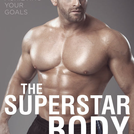 Signed Edition of The Superstar Body *Limited Supply*